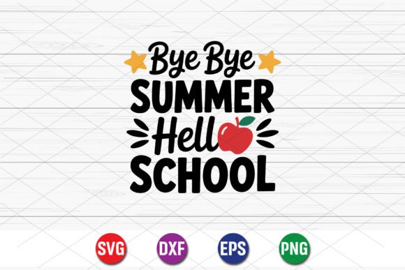 Bye Bye Summer Hello School SVG