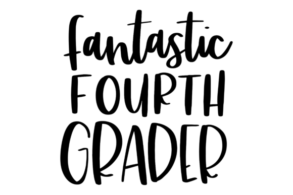 Fantastic Fourth Grader Graphics for Crafts Brands
