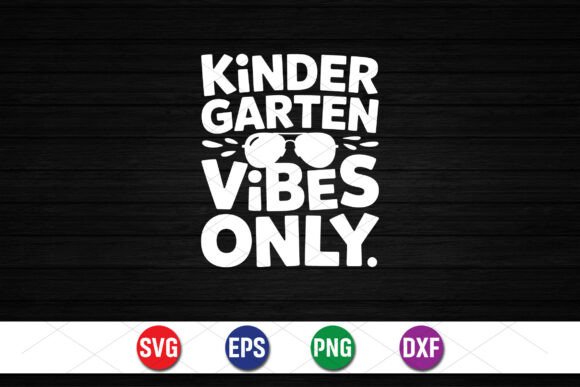 Kindergarten Vibes Only SVG
