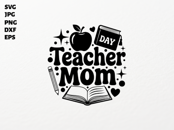 Teacher Mom SVG for Cricut Sublimation: Graphics & Crafts